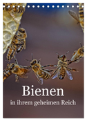 Bienen in ihrem geheimen Reich (Tischkalender 2025 DIN A5 hoch), CALVENDO Monatskalender