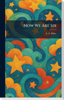 Now We Are Six