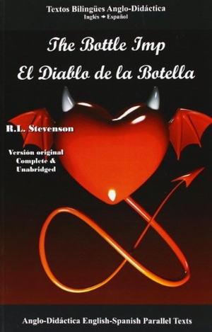 Stevenson, Robert Louis / Ana Merino. The bottle imp = El diablo de la botella. Anglo-Didáctica Publishing, 2007.