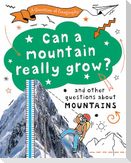 A Question of Geography: Can a Mountain Really Grow?