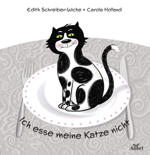 Schreiber-Wicke, Edith. Ich esse meine Katze nicht. Alibri Verlag, 2023.