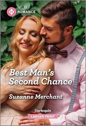 Merchant, Suzanne. Best Man's Second Chance. Harlequin, 2025.