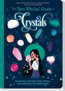 The Teen Witches' Guide to Crystals