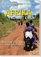 Auf Afrika kommt es an!