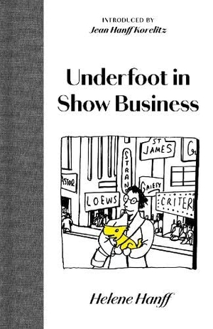 Hanff, Helene. Underfoot in Show Business. Manderley Press Ltd, 2026.