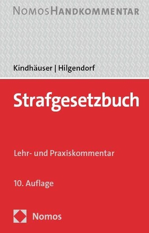 Kindhäuser, Urs / Eric Hilgendorf. Strafgesetzbuch - Lehr- und Praxiskommentar. Nomos Verlags GmbH, 2024.