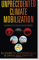 Unprecedented Climate Mobilization: A Handbook for Citizens and Their Governments