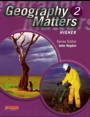 Hopkin, John / Arber, Nicola et al. Geography Matters 2 Core Pupil Book. Pearson Education, 2001.