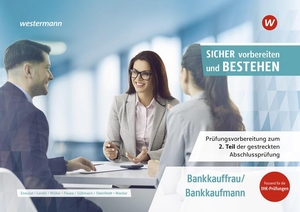 Lentin, Stefan M. / Müller, Daniel et al. Prüfungsvorbereitung Sicher vorbereiten und bestehen - Bankkauffrau/Bankkaufmann Prüfungsvorbereitung Teil 2. Westermann Berufl.Bildung, 2026.