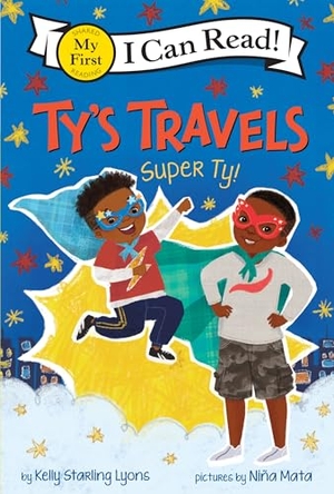 Lyons, Kelly Starling. Ty's Travels: Super Ty!. HarperCollins, 2025.