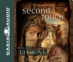 Thoene, Bodie / Brock Thoene. Second Touch. Oasis Audio, 2008.
