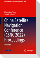 China Satellite Navigation Conference (CSNC 2022) Proceedings