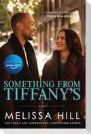 Something from Tiffany's (Movie Tie-In Edition)