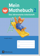 Mein Mathebuch 2. Jahrgangsstufe. Arbeitsheft Ausgabe Bayern