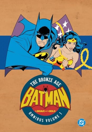 Haney, Bob / Jim Aparo. Batman: The Brave and the Bold: The Bronze Age Omnibus Vol. 1. DC Comics, 2026.