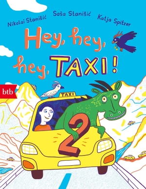 Staniic, Saa / Nikolai Staniic. Hey, hey, hey, Taxi! 2. btb Taschenbuch, 2026.