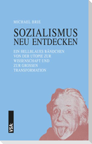 SOZIALISMUS neu entdecken