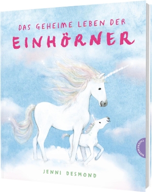 Desmond, Jenni. Das geheime Leben der Einhörner - Magisches Bilderbuch ab 4 voller Fantasie. Thienemann, 2026.