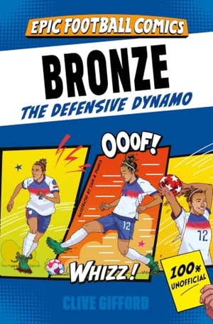 Gifford, Clive. Bronze - The Defensive Dynamo. Pan Macmillan, 2026.