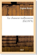 Le chasseur malheureux