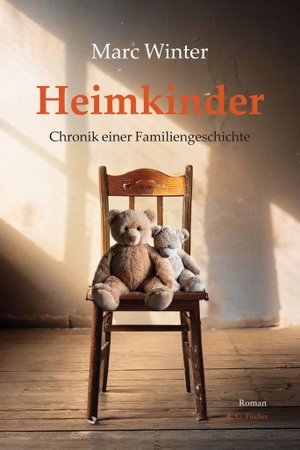 Winter, Marc. Heimkinder - Chronik einer Familiengeschichte. Roman. R.G.Fischer Verlag GmbH, 2026.