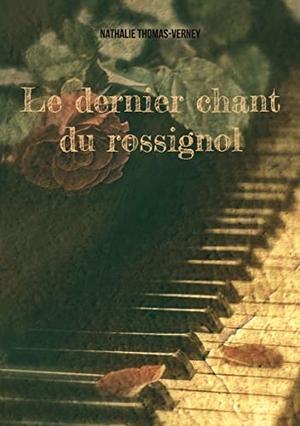 Thomas-Verney, Nathalie. Le dernier chant du rossignol. Books on Demand, 2022.