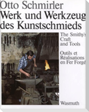 Werk und Werkzeug des Kunstschmieds