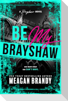 Be My Brayshaw (Standard Edition)