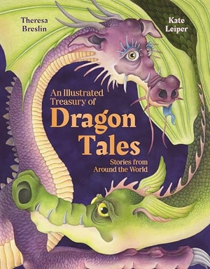 Breslin, Theresa. An Illustrated Treasury of Dragon Tales - Stories from Around the World. Floris Books, 2024.