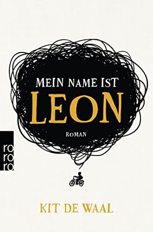Waal, Kit de. Mein Name ist Leon. Rowohlt Taschenbuch, 2017.