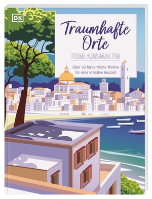 DK Verlag (Hrsg.). Traumhafte Orte zum Ausmalen - Über 30 farbenfrohe Motive für eine kreative Auszeit. Großes Malbuch für Erwachsene zum Ausmalen und Entspannen. Dorling Kindersley Verlag, 2026.