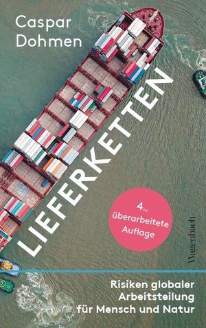 Dohmen, Caspar. Lieferketten - Risiken globaler Arbeitsteilung für Mensch und Natur. Wagenbach Klaus GmbH, 2026.