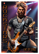 Rockstars - Live on Stage (Wandkalender 2024 DIN A2 hoch), CALVENDO Monatskalender