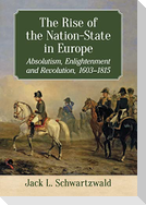 The Rise of the Nation-State in Europe