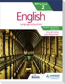English for the IB MYP 2 (Capable-Proficient/Phases 3-4; 5-6)