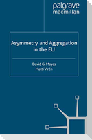 Asymmetry and Aggregation in the EU