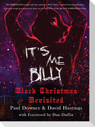 It's me, Billy - Black Christmas Revisited (hardback)