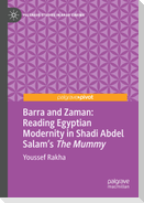 Barra and Zaman: Reading Egyptian Modernity in Shadi Abdel Salam¿s The Mummy