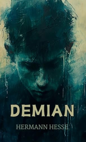 Hesse, Hermann. Demian. The Milky Way Publications, 2020.