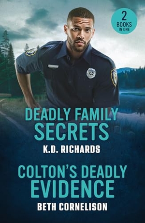 Cornelison, Beth / K. D. Richards. Deadly Family Secrets / Colton's Deadly Evidence - Deadly Family Secrets (Guardians of Justice) / Colton's Deadly Evidence (the Coltons of North Dakota). HarperCollins Publishers, 2026.