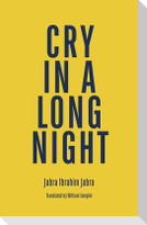 Cry in a Long Night