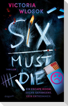 Six Must Die
