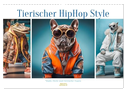 Tierischer HipHop Style (Wandkalender 2025 DIN A3 quer), CALVENDO Monatskalender