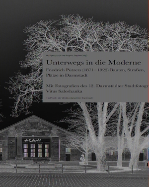 Lück, Wolfgang / Regina Stephan. Unterwegs in die Moderne - Friedrich Pützers Bauten, Straßen, Plätze in Darmstadt. Jovis Verlag GmbH, 2021.