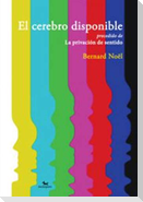 El cerebro disponible