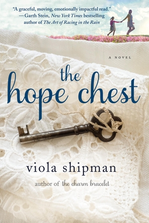 Shipman, Viola. The Hope Chest. St. Martin's Publishing Group, 2018.