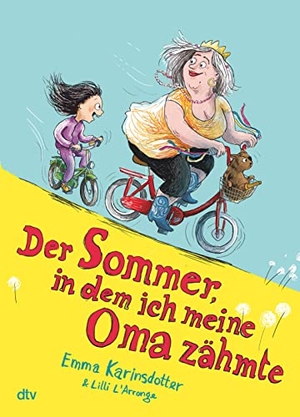 Karinsdotter, Emma. Der Sommer, in dem ich meine Oma zähmte. dtv Verlagsgesellschaft, 2023.