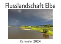 Flusslandschaft Elbe (Wandkalender 2024, Kalender DIN A4 quer, Monatskalender im Querformat mit Kalendarium, Das perfekte Geschenk)