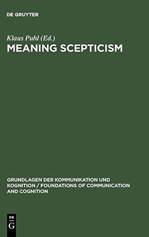 Puhl, Klaus (Hrsg.). Meaning Scepticism. De Gruyter, 1991.