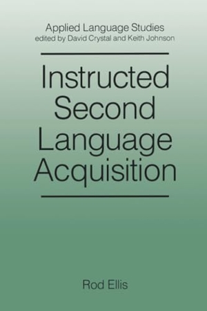Ellis. Instructed Second Language Acquisition. John Wiley & Sons, 1990.